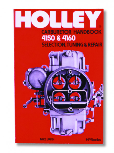 Handbook, Holley 4150 & 4160 Carburetors